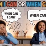 When I Can or When Can I?