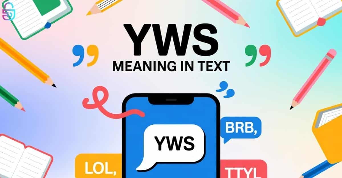 YWS Meaning in Text