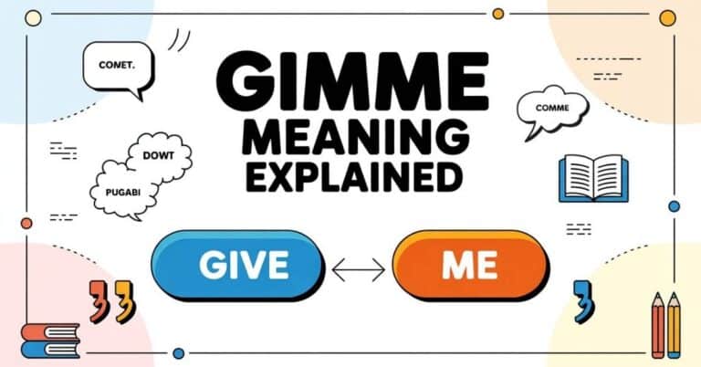 Gimme Meaning Explained