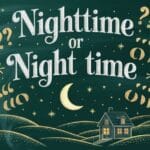 Nighttime or Night Time