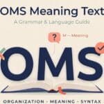 OMS Meaning Text