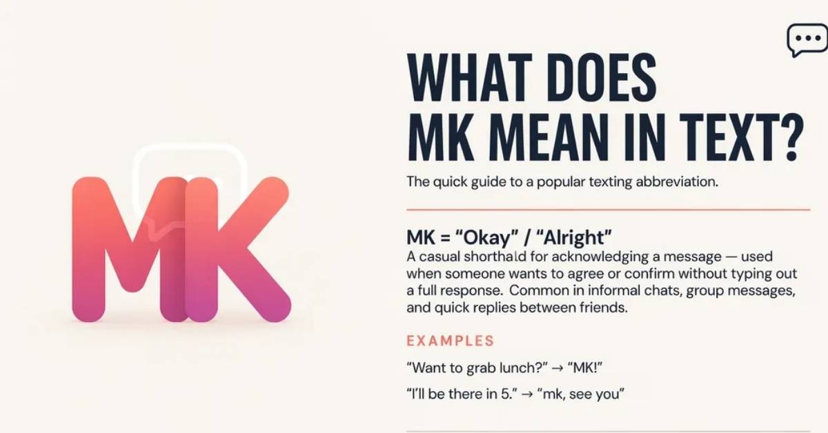 What Does MK Mean in Text