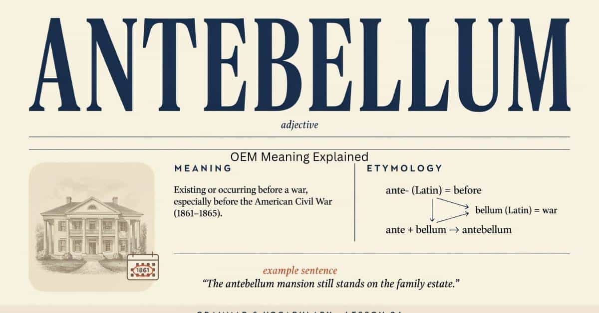 Antebellum Meaning
