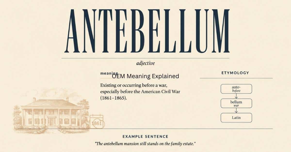 Antebellum Meaning