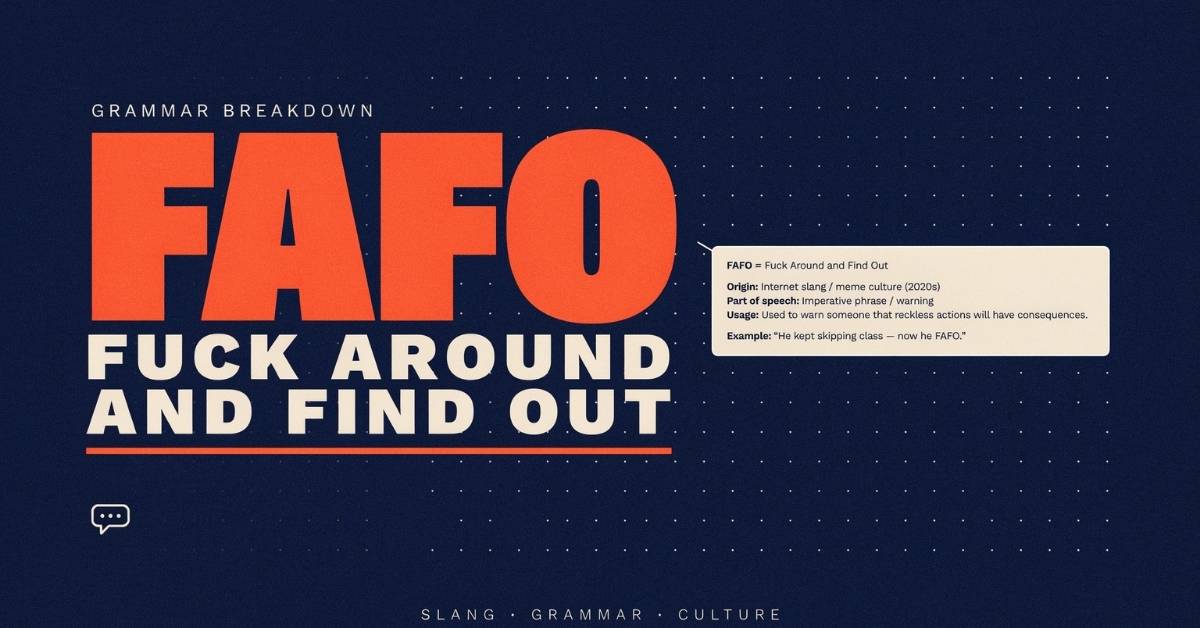 FAFO Meaning Explained