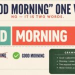 Is Good Morning One Word